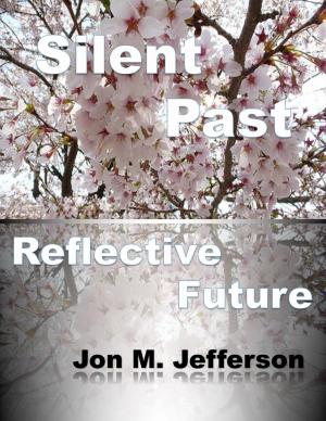Cover of the book Silent Past, Reflective Future by Megan Engelhardt