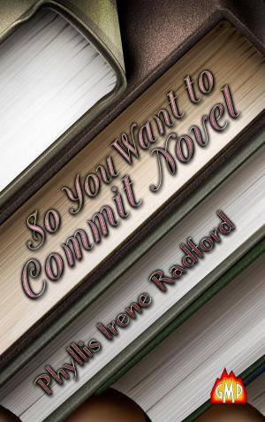Cover of So You Want To Commit Novel?