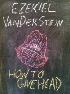 Cover of the book How To Give Head by Vanessa Wu