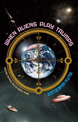 Cover of the book When Aliens Play Trumps by Brian Jeffreys