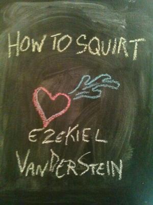 Book cover of How To Squirt