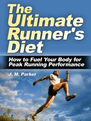 Book cover of The Ultimate Runner's Diet: How to Fuel Your Body for Peak Running Performance