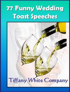 Book cover of 77 Funny Wedding Toast Speeches