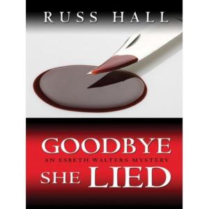Book cover of Goodbye, She Lied