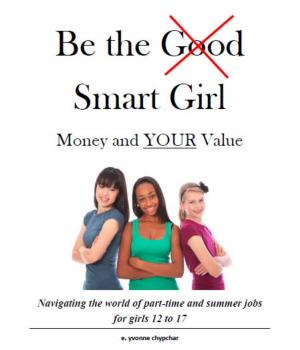 Cover of the book Be the Smart Girl: Money and Your Value by 王東明