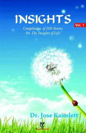 Cover of the book Insights - Compilation of 200 Stories on the Insights of Life by Dr. Joji Valli