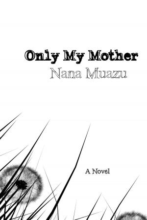 Cover of the book Only my mother by Clive Cooke
