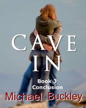 Cover of the book Cave In Book 3 by Kathy Watkins, Susan Irwin
