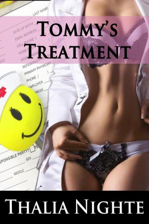 Cover of the book Tommy's Treatment (Femdom Doctor Erotica) by Jennifer Watts
