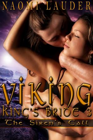 Book cover of Viking King's Bride 3: The Siren's Call (viking erotic romance)