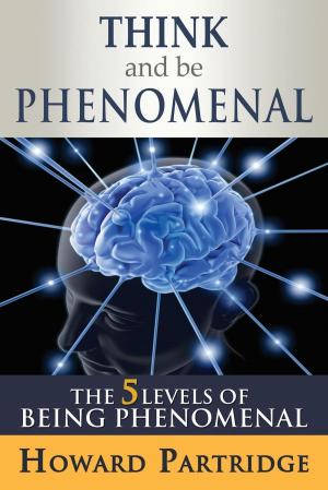 Cover of the book Think and Be Phenomenal by Columbia-Capstone