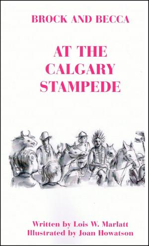Cover of the book Brock and Becca: At The Calgary Stampede by Detlev Kirchgatter