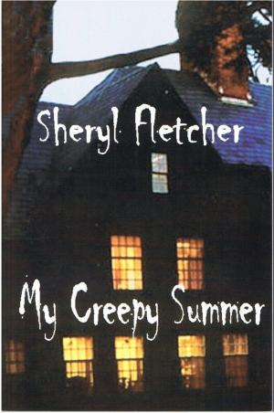 Cover of the book My Creepy Summer by Lini R. Grol