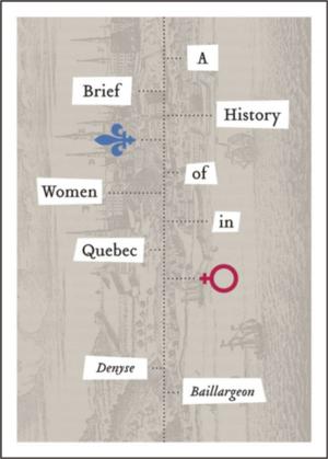 Book cover of A Brief History of Women in Quebec