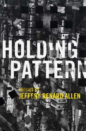 Cover of the book Holding Pattern by Alyson Hagy