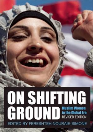 Cover of the book On Shifting Ground by Haifa Zangana, Ferial J. Ghazoul