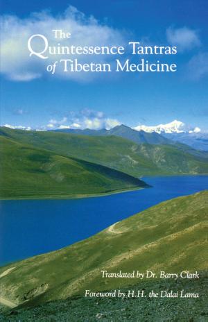 Cover of The Quintessence Tantras of Tibetan Medicine