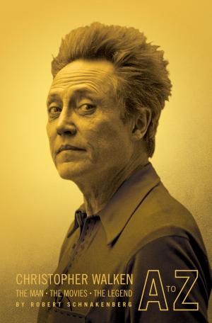 Cover of the book Christopher Walken A to Z by Robert Schnakenberg