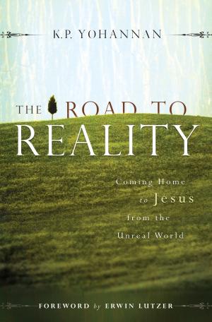 Cover of The Road to Reality: Coming Home to Jesus from an Unreal World