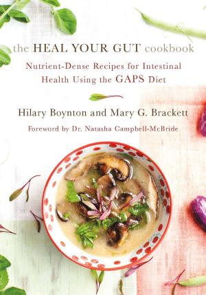 Cover of the book The Heal Your Gut Cookbook by Alan Scott, Daniel Wing