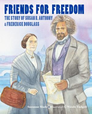 Cover of the book Friends for Freedom by David McPhail