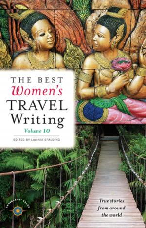 Cover of The Best Women's Travel Writing, Volume 10