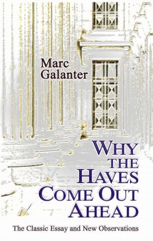Cover of the book Why the Haves Come Out Ahead: The Classic Essay and New Observations by Harvard Law Review