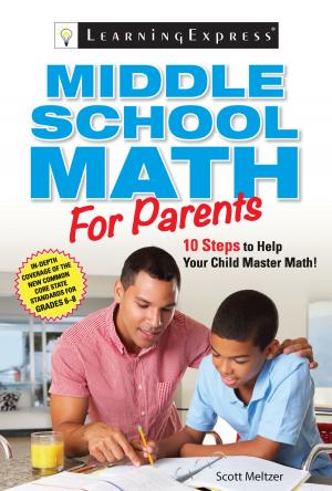 Cover of the book Middle School Math for Parents by LearningExpress LLC Editors