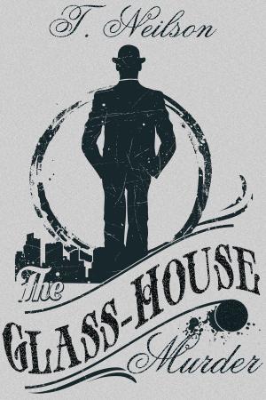 Cover of the book The Glass-House Murder by J.D. Walker
