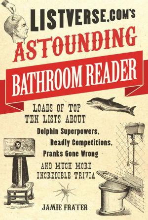 Cover of the book Listverse.com's Astounding Bathroom Reader by Mark Adamsbaum, Réka Lengyel