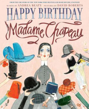 Cover of the book Happy Birthday, Madame Chapeau by Boni Ashburn