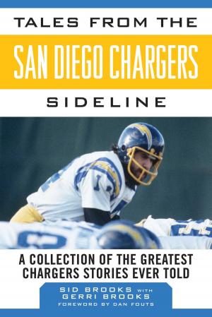 Cover of the book Tales from the San Diego Chargers Sideline by Marty Schottenheimer, Jeffrey Flanagan