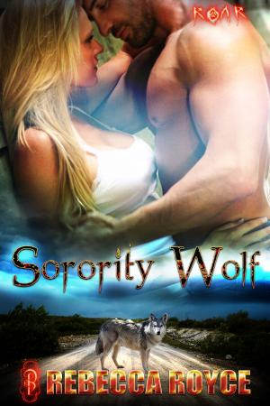 Cover of the book Sorority Wolf by Clarissa Yip