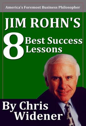 Cover of the book Jim Rohn's 8 Best Success Lessons by Dr. Ahmad Kamran, Ph.D.