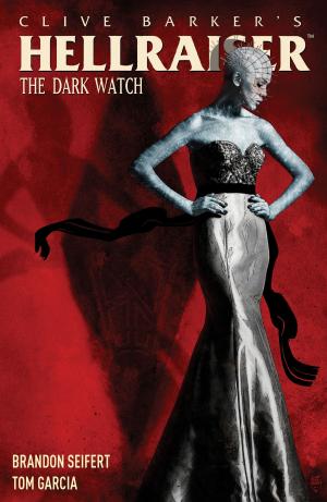 Cover of the book Clive Barker's Hellraiser: The Dark Watch Vol. 1 by Hope Larson