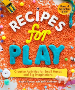 Cover of the book Recipes for Play by Lars Thomsen, Reuben Proctor