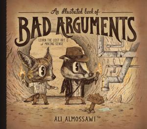 Cover of the book An Illustrated Book of Bad Arguments by Alex Bellos