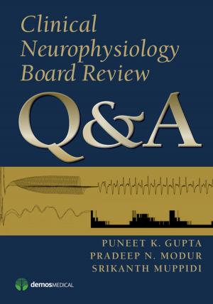 Cover of the book Clinical Neurophysiology Board Review Q&A by Allen M. Chen, MD, Charles R. Thomas Jr., MD, Srinivasan Vijayakumar, MD
