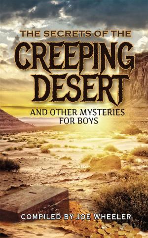 Cover of The Secret of the Creeping Desert and Other Mysteries for Boys