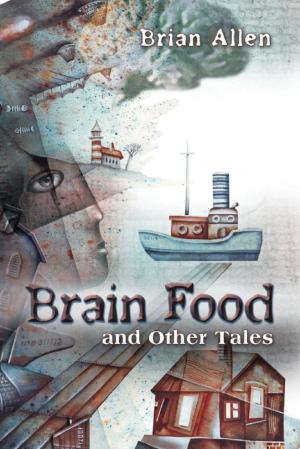 Cover of the book Brain Food and Other Tales by Chris Ekpekurede