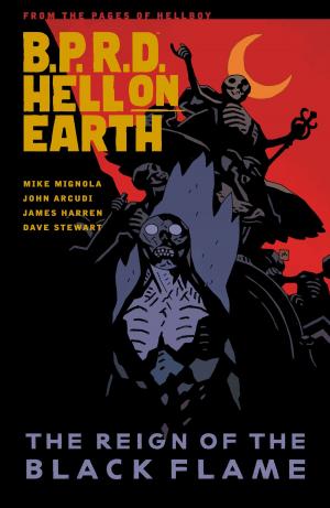 Cover of the book B.P.R.D. Hell on Earth Volume 9: The Reign of the Black Flame by Scott Nickel, Mark Evanier, Erin Hunting, Lisa Moore