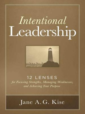 Cover of the book Intentional Leadership by Steven Heller