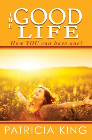 Cover of the book The Good Life by Carol Logan