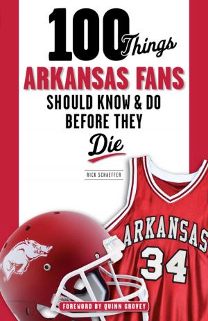 Cover of the book 100 Things Arkansas Fans Should Know & Do Before They Die by Triumph Books