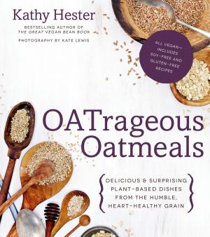 Cover of the book OATrageous Oatmeals by Kristy Bernardo, Emily Sunwell-Vidaurri, Amy Rains, Stefanie Bundalo