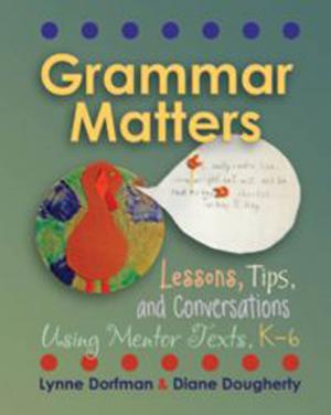 Cover of the book Grammar Matters by Lisa Koch, Franki Sibberson, Karen Szymusiak