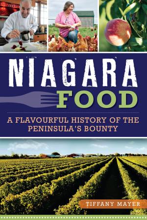 Cover of the book Niagara Food by Jim Wiggins