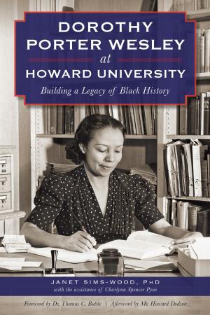 Cover of the book Dorothy Porter Wesley at Howard University by Bonnie Stacy, Martha's Vineyard Museum