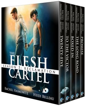 Cover of the book The Flesh Cartel, Season 5: Reclamation by Rachel Haimowitz, Heidi Belleau