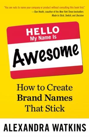 Cover of the book Hello, My Name Is Awesome by Charles D. Solloway Jr.